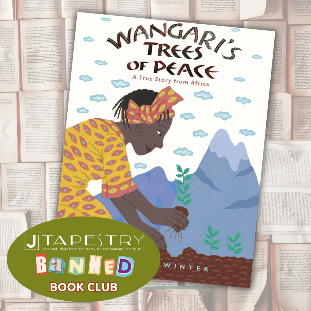 Cover of "Wangari's Trees of Peace" featuring an illustration of a woman planting a tree, with mountains in the background. Green oval logo at bottom left reads "J Tapestry Banned Book Club.