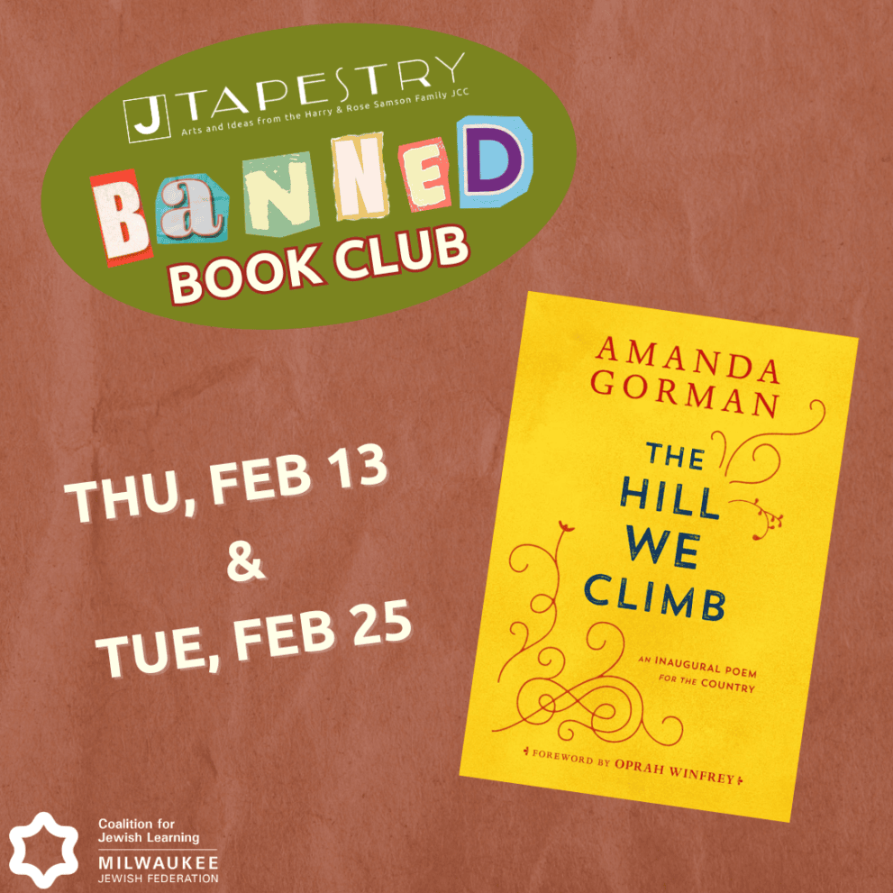 Image showing a flyer for "Banned Book Club" featuring "The Hill We Climb" by Amanda Gorman. Event dates: Thursday, February 13 and Tuesday, February 25. Hosted by Tapestry Arts and Ideas.